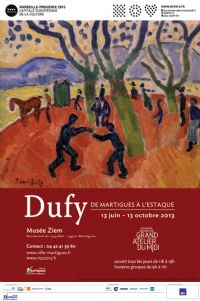 Exposition Dufy de Martigues à l'Estaque. Du 13 juin au 13 octobre 2013 à Martigues. Bouches-du-Rhone. 